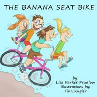 The Banana Seat Bike 1495251926 Book Cover