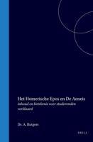 Het Homerische Epos en De Aeneis: inhoud en betekenis voor studerenden verklaard (Dutch Edition) 9004574352 Book Cover