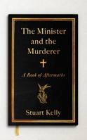 The Minister and the Murderer 1847089224 Book Cover