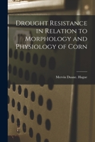Drought Resistance in Relation to Morphology and Physiology of Corn 1014857163 Book Cover