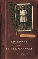 Rosemary and Bitter Oranges: Growing Up in a Tuscan Kitchen 0743222237 Book Cover