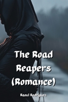 The Road Reapers (Romance) B0DR35YPCH Book Cover