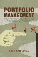 Portfolio Management: How to Innovate and Invest in Successful Projects 1349438154 Book Cover