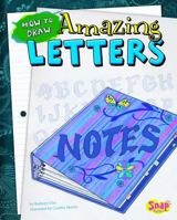 How to Draw Amazing Letters 1429623055 Book Cover