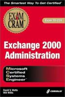 MCSE Exchange 2000 Administration Exam Cram (Exam: 70-224) 1576109801 Book Cover