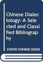 Chinese Dialectology 9622012116 Book Cover