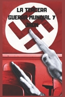 La Tercera Guerra Mundial Y Jhon B086PT963D Book Cover