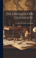 Die Grenzen Der Geschichte 1022188291 Book Cover