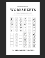 Beginner English Worksheets: Matching Vocabulary Resource Book. 50+ worksheet sets to practice all the essential phrases and vocabulary of English B08LG7WMDG Book Cover