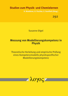 Messung Von Modellierungskompetenz in Physik: Theoretische Herleitung Und Empirische Prufung Eines Kompetenzmodells Physikspezifischer Modellierungsko 3832550550 Book Cover