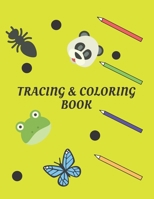 TRACING & COLORING BOOK: Best Coloring Book Fun with Letters Shapes Colours & Animals B09DDR1HNV Book Cover