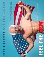 Bernie Sanders 12-Month Calendar (Well-Hung) 1670493261 Book Cover