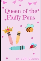 Queen of the Fluffy Pens 152024732X Book Cover