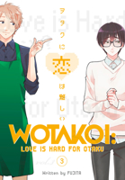 Wotakoi: Love is Hard for Otaku, Vol 3 1632367068 Book Cover