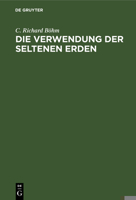 Die Verwendung Der Seltenen Erden: Eine Kritische Übersicht 3112403495 Book Cover