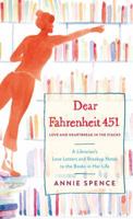 Dear Fahrenheit 451: Love and Heartbreak in the Stacks 1250106494 Book Cover