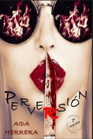 PERVERSIÓN (Spanish Edition) B0G4CRN28B Book Cover