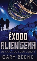 Êxodo Alienígena (OS Anjos Do Éden) (Portuguese Edition) 4824196744 Book Cover