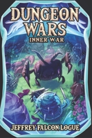 Dungeon Wars: Inner War B08928JDVP Book Cover