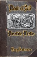 Best of All Possible Worlds 0997825618 Book Cover