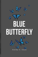 Blue Butterfly B0FF92GLBD Book Cover