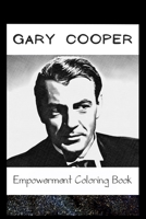 Empowerment Coloring Book: Gary Cooper Fantasy Illustrations B093R5TGPB Book Cover