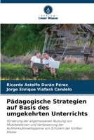 Pädagogische Strategien auf Basis des umgekehrten Unterrichts (German Edition) 6200691452 Book Cover