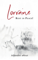 Lorraine: Rest in Peace? 3756240002 Book Cover