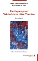 Cantiques pour Sainte Marie Mère Thérèse: Poésie (French Edition) 2384177974 Book Cover