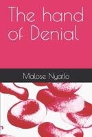 The hand of Denial B0BSJLLRRJ Book Cover