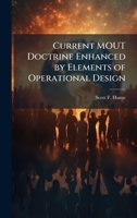 Current MOUT Doctrine Enhanced by Elements of Operational Design 1025101510 Book Cover