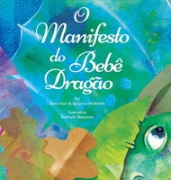 The Baby Dragon Manifesto - Portuguese 1634932897 Book Cover