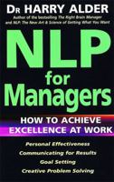 Nlp for Managers How to Achieve Excelle 0749916435 Book Cover