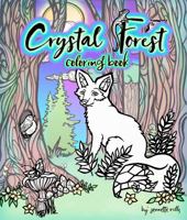 Crystal Forest : Coloring Book 1732899134 Book Cover