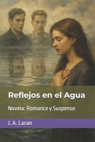 Reflejos en el Agua (Spanish Edition) B0FF58QTTS Book Cover