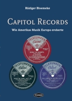Capitol Records: Wie Amerikas Musik Europa eroberte 3000717951 Book Cover