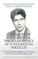 Chemistry of Fundamental Particles Physics of Fundamental Particles : Nuclear and Medical Sciences of Fundamental Particles 1977218644 Book Cover