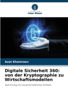 Digitale Sicherheit 360: von der Kryptographie zu Wirtschaftsmodellen (German Edition) 6209653847 Book Cover