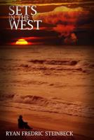 Sets In The West: A Collection of Poems 0578149737 Book Cover