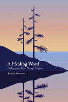 A Healing Word: A Reflective Journey Towards Inner Peace 1847301606 Book Cover