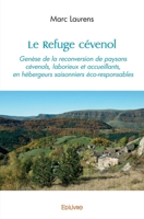 Le Refuge cévenol: Genèse de la reconversion de paysans cévenols (French Edition) 2414447389 Book Cover