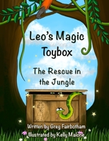 Leo's Magic Toybox - The Rescue in the Jungle B08ZW55V8W Book Cover