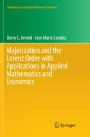 Majorization and the Lorenz Order with Applications in Applied Mathematics and Economics 3030067203 Book Cover