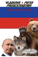 Vladimir Putin — Predestination. The Man. The Myth. The Legend. (The 'Bruce Masters Universe') 1091623376 Book Cover