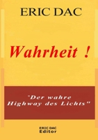 Wahrheit !: Der wahre Highway des Lichts B0BLFQC74X Book Cover