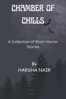 Chamber of Chills: Halloween Special: A Collection of Short Horror Stories B0CLSQ7VL8 Book Cover