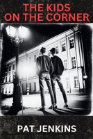 Kids on the Corner : Inspired by True Events 1685128726 Book Cover