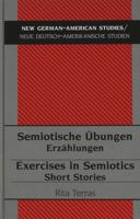 Semiotische Uebungen- Exercises in Semiotics: Erzaehlungen- Short Stories 0820438960 Book Cover