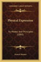 Physical Expression: Its Modes and Principles 3337312403 Book Cover