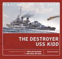 The Destroyer USS Kidd 1472827414 Book Cover